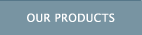 Our Products